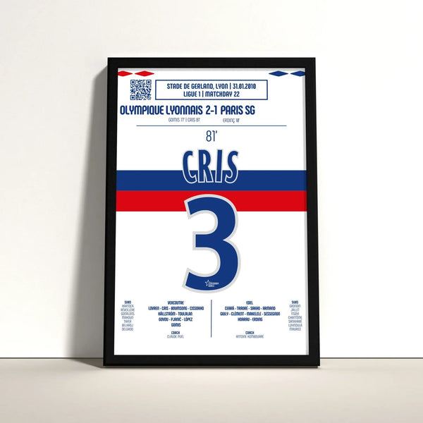 Poster du but de Cris – Lyon vs PSG 2010 - Legendary Goals