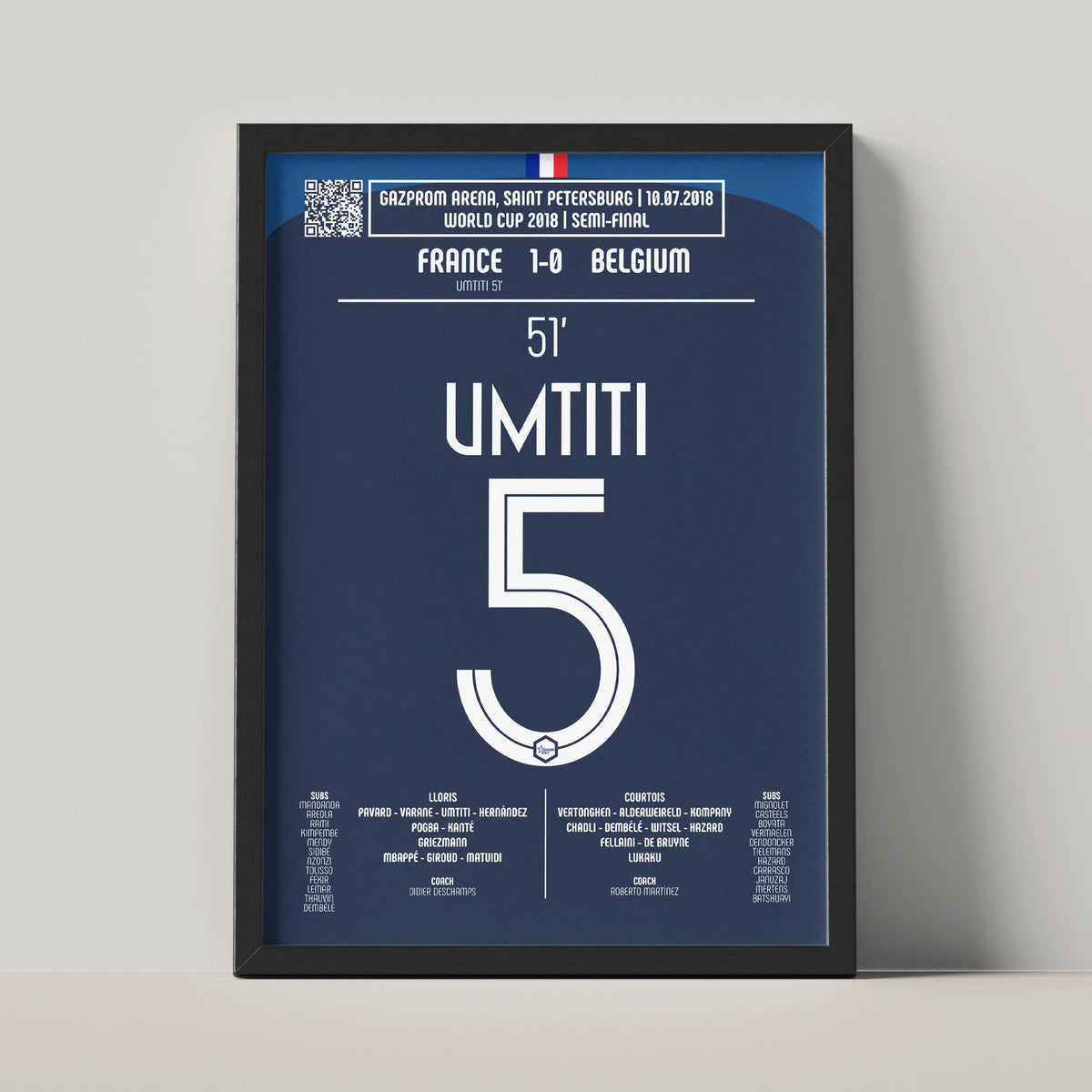 Poster du but de Samuel Umtiti - France vs Belgique 2018 - Legendary Goals
