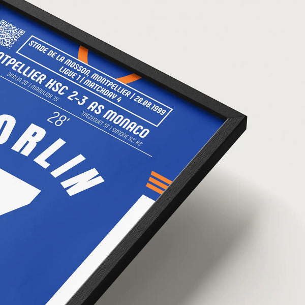 Poster du but d’Olivier Sorlin – Montpellier vs Monaco 1999 - Legendary Goals